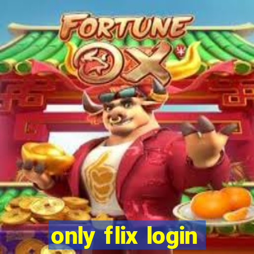 only flix login